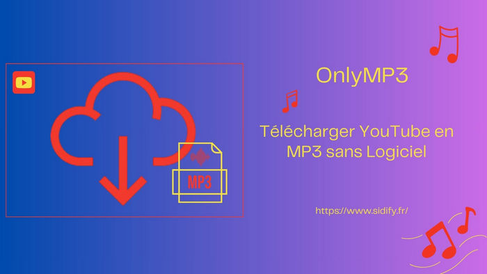 Télécharger YouTube en MP3 sans Logiciel avec OnlyMP3
