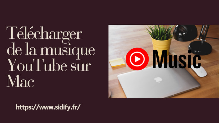Télécharger de la musique YouTube sur Mac