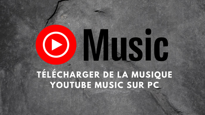 Téléchargez de la musique YouTube Music sur PC